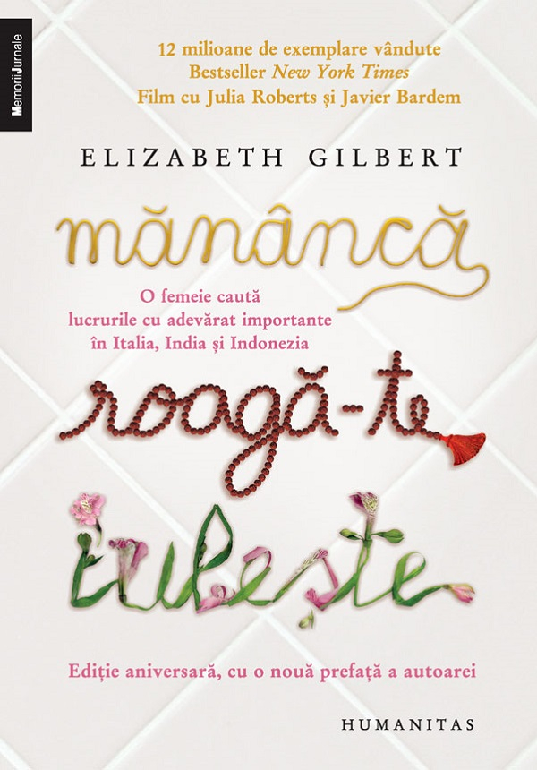Mananca, Roaga-Te, Iubeste, Elizabeth Gilbert - Editura Humanitas [1]