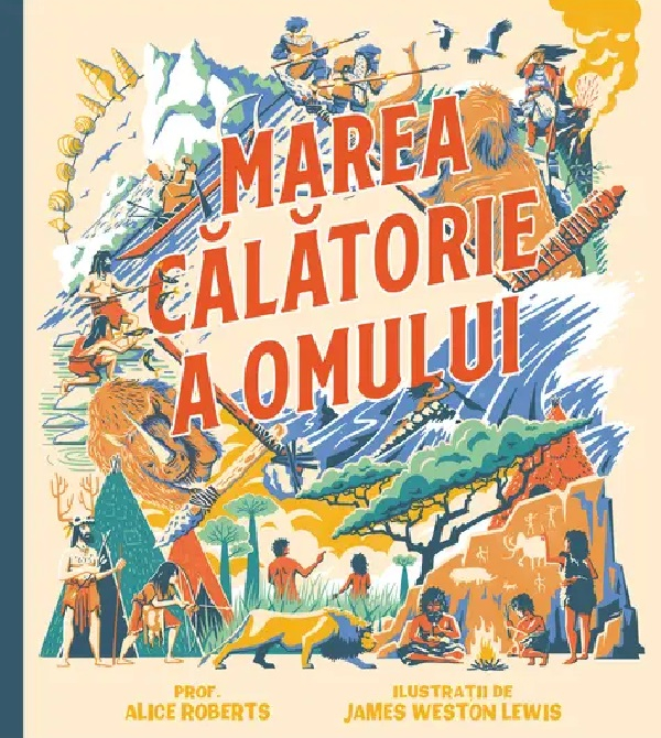 Marea Calatorie A Omului, Alice Roberts - Editura Art [1]