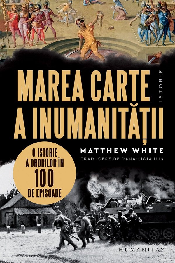 Marea Carte A Inumanitatii, Matthew White - Editura Humanitas [1]