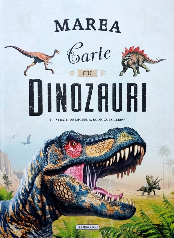Marea Carte Cu Dinozauri, - Editura Flamingo [1]