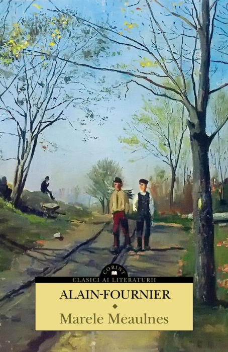 Marele Meaulnes, Alain-Fournier - Editura Corint [1]