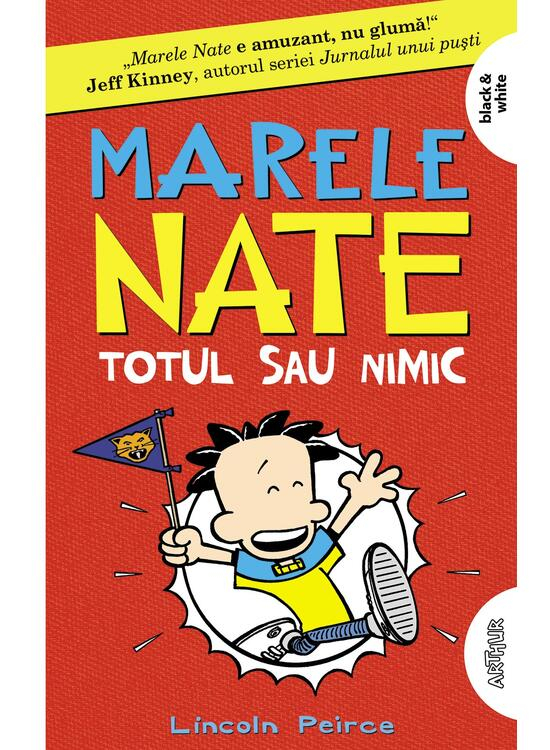 Marele Nate.  4. Totul Sau Nimic   [Black & White, Necartonat]    /Nnew      ......S, Lincoln Peirce - Editura Art [1]