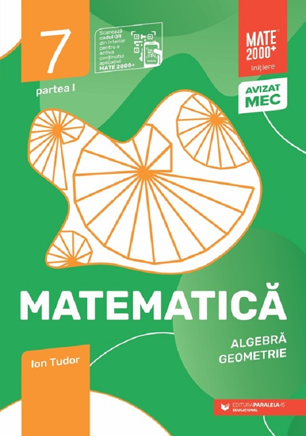 Mate Initiere. Cls. Vii. Partea I. 2025-2026, Ion Tudor - Editura Paralela 45 [1]