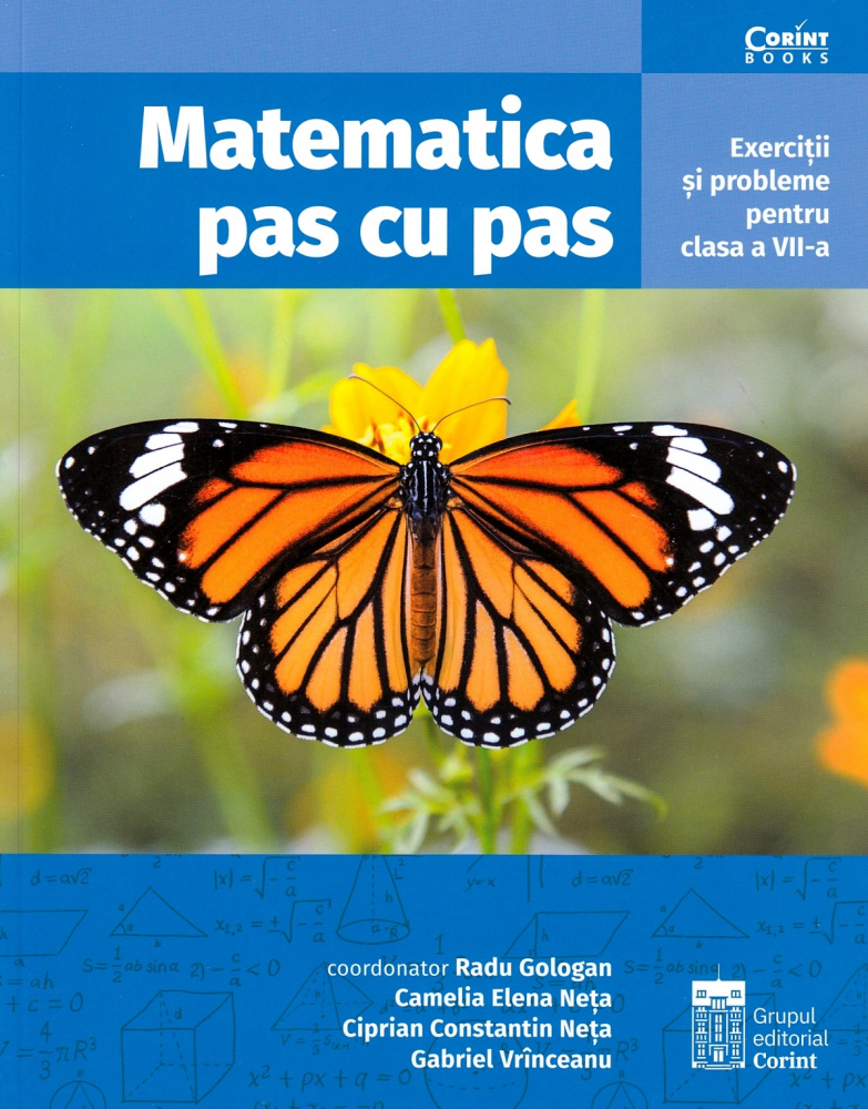 Matematica Pas Cu Pas. Exerciții Și Probleme Pentru Clasa A Vii-A, Radu Gologan - Editura Corint [1]