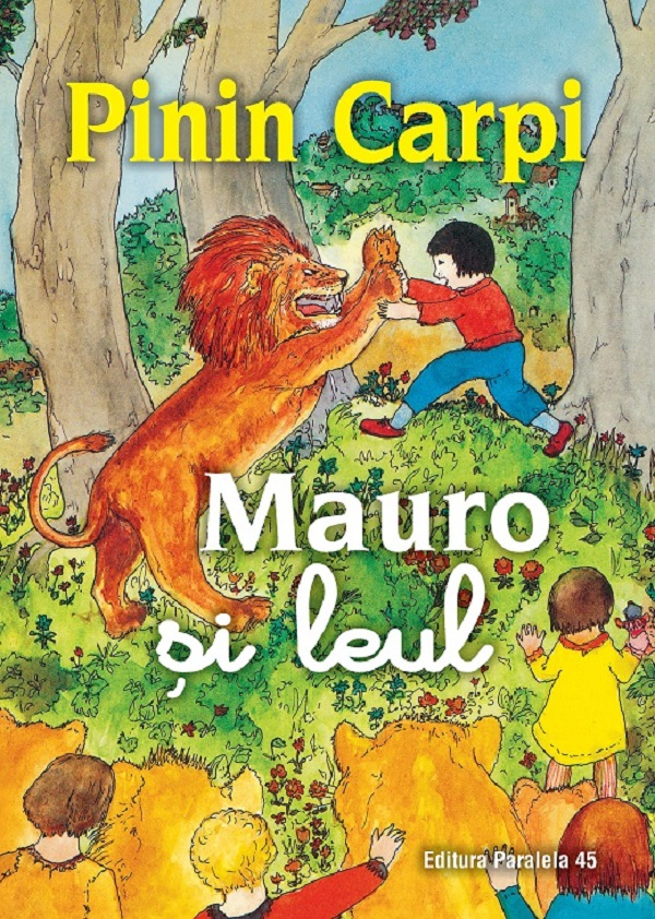 Mauro Si Leul, Carpi Pinin - Editura Paralela 45 [1]