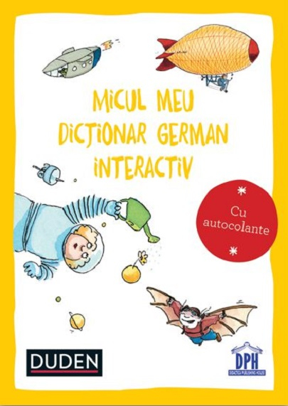 Micul Meu Dictionar German Interactiv, Dorothee Raab - Editura DPH [1]