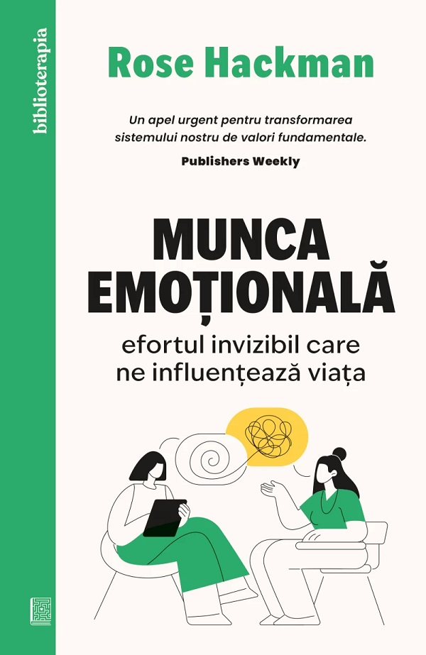 Munca Emotionala, Rose Hackman - Editura Curtea Veche [1]