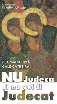 Nu Judeca Si Nu Vei Fi Judecat, Serafim Alexiev - Editura Sophia [1]