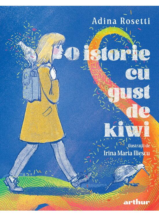 O Istorie Cu Gust De Kiwi, Adina Rosetti - Editura Art [1]