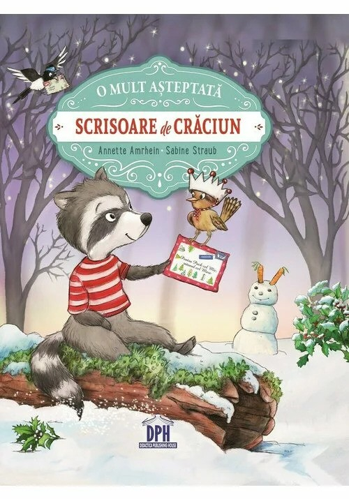 O Mult Asteptata Scrisoare De Craciun, Annette Amrhein, Sabine Straub - Editura DPH [1]