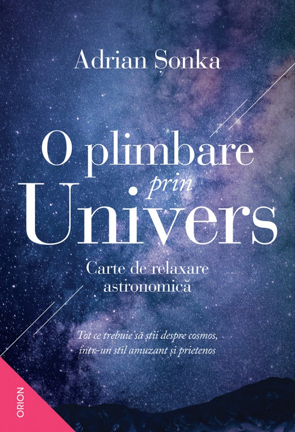 O Plimbare Prin Univers.Carte De Relaxare Astronomica Ed.2025, Adrian Sonka - Editura Nemira [1]