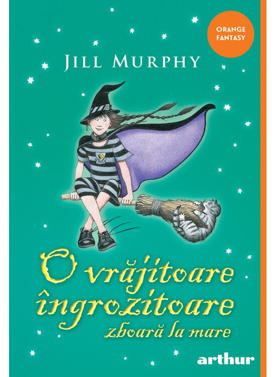 O Vrajitoare Ingrozitoare Zboara La Mare 4, Jill Murphy - Editura Art [1]
