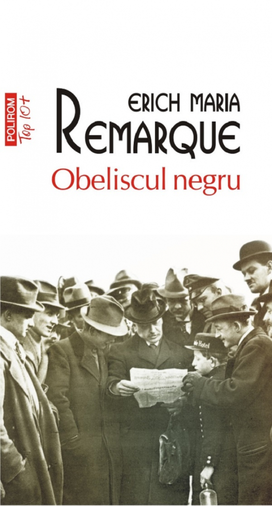 Obeliscul Negru Top 10+ Nr  686, Erich Maria Remarque - Editura Polirom [1]