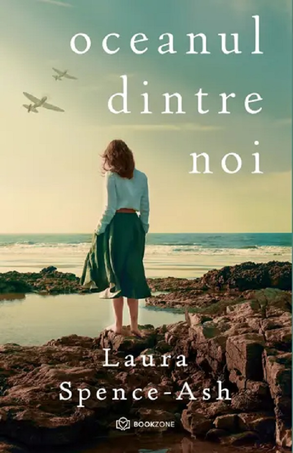 Oceanul Dintre Noi, Laura Spence-Ash - Editura Bookzone [1]