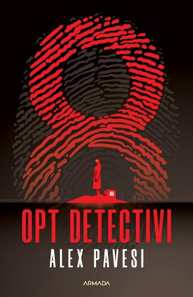 Opt Detectivi, Alex Pavesi - Editura Nemira [1]