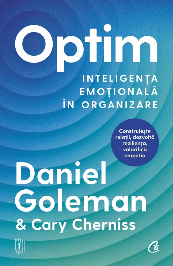 Optim. Inteligenta Emotionala In Organizare, Cary Cherniss, Daniel Goleman - Editura Curtea Veche [1]