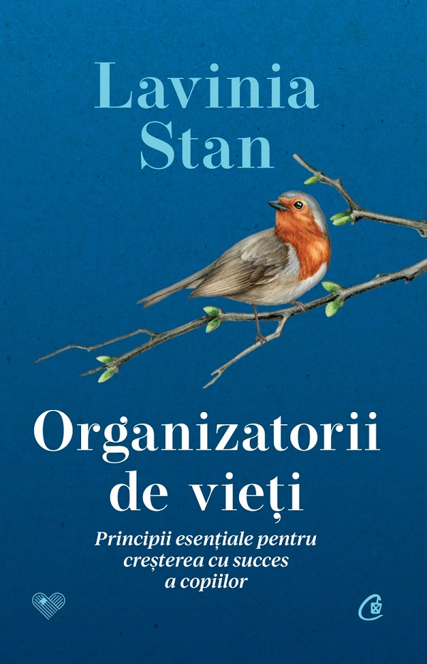 Organizatorii De Vieti, Lavinia Stan - Editura Curtea Veche [1]