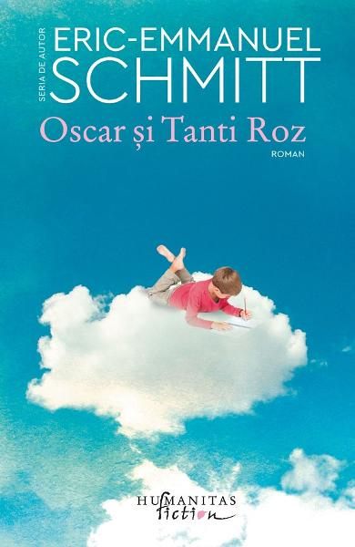 Oscar Si Tanti Roz, Eric-Emmanuel Schmitt  - Editura Humanitas [1]