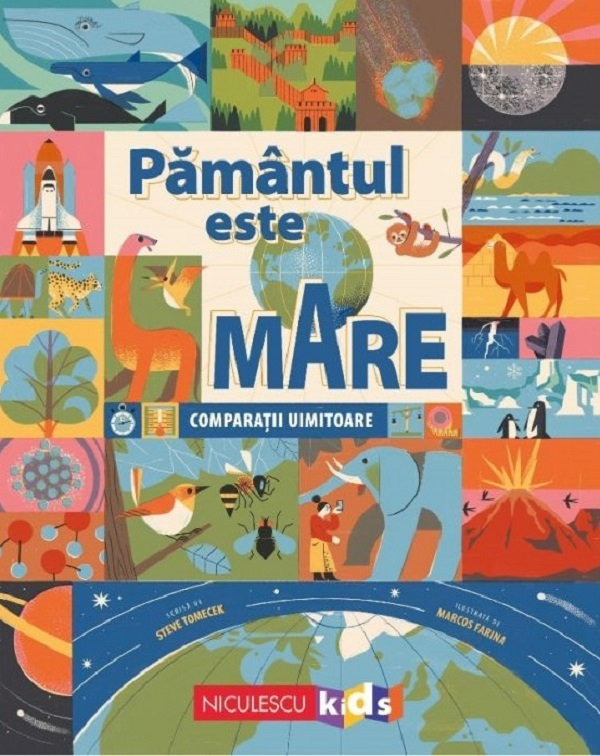 Pamantul Este Mare. Comparatii Uimitoare, Steve Tomecek - Editura Niculescu [1]
