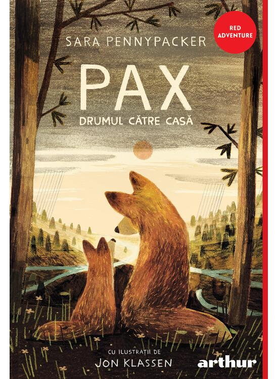 Pax 2. Drumul Catre Casa, Sara Pennypacker - Editura Art [1]