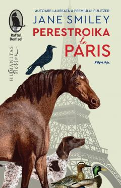 Perestroika La Paris, Jane Smiley  - Editura Humanitas Fiction [1]