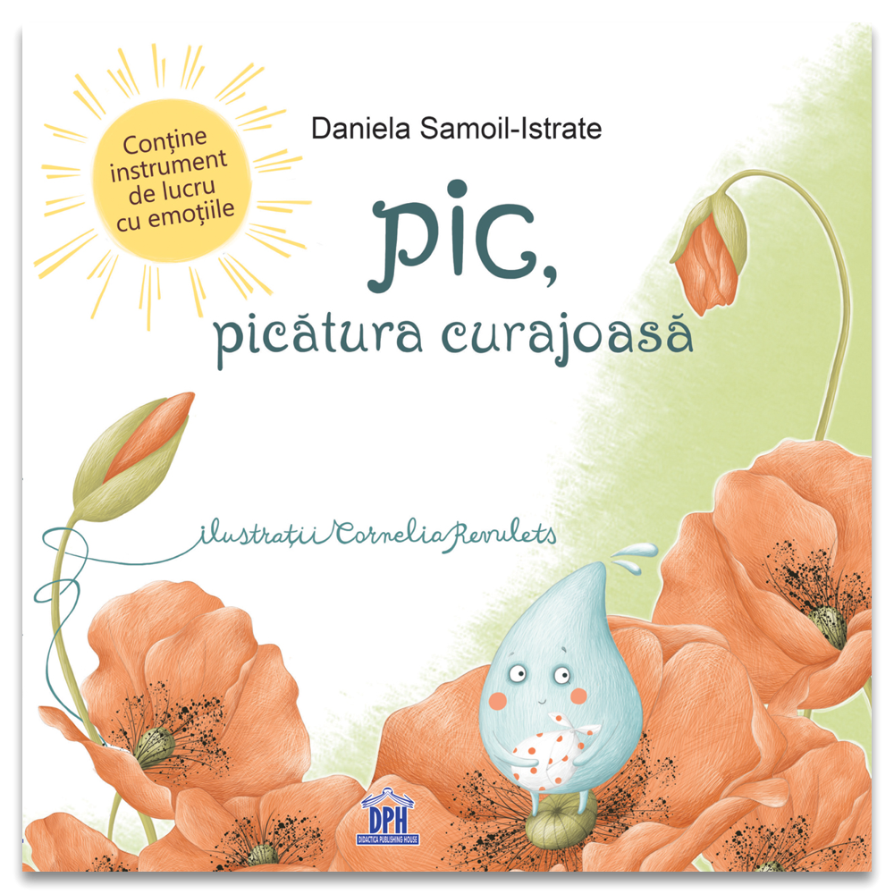 Pic, Picatura Curajoasa, Daniela Samoil-Istrate - Editura DPH [1]