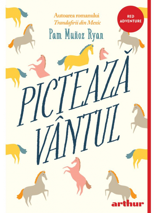 Picteaza Vantul, Pam Muñoz Ryan - Editura Art [1]