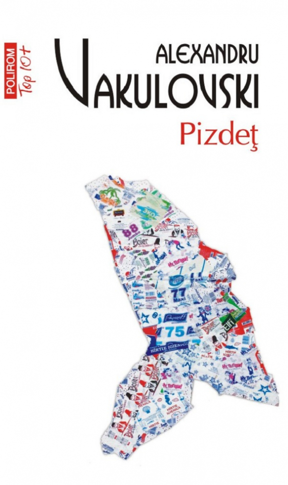 Pizdet Top 10+ Nr 665, Alexandru Vakulovski - Editura Polirom [1]