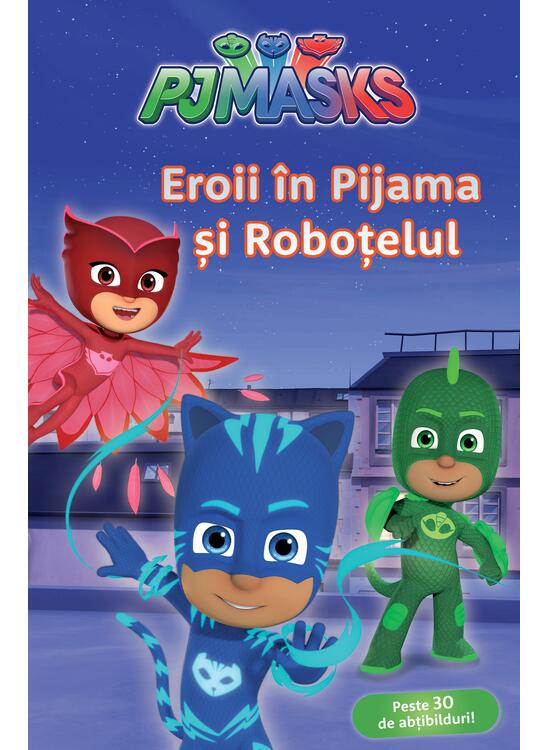 Pjmasks: Eroii In Pijama Si Robotelul,  - Editura Art [1]