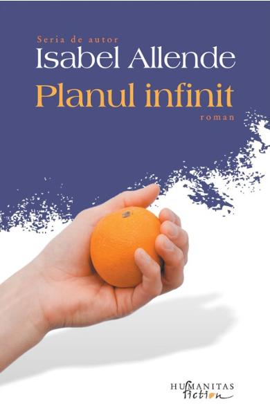 Planul Infinit, Isabel Allende  - Editura Humanitas [1]