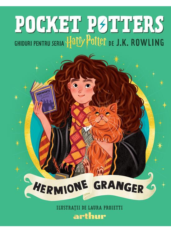 Pocket Potters. Ghiduri Pentru Seria Harry Potter De J.K. Rowlling: Hermione Granger, J.K. Rowling - Editura Art [1]