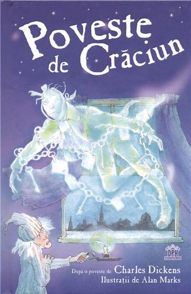 Poveste De Craciun
Dupa O Poveste De Charles Dickens, Charles Dickens - Editura DPH [1]
