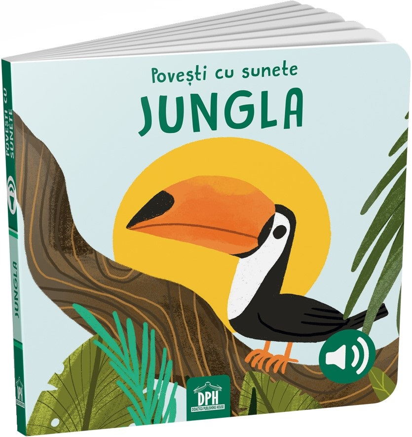 Povesti Cu Sunete - Jungla, Sassi  - Editura DPH [1]