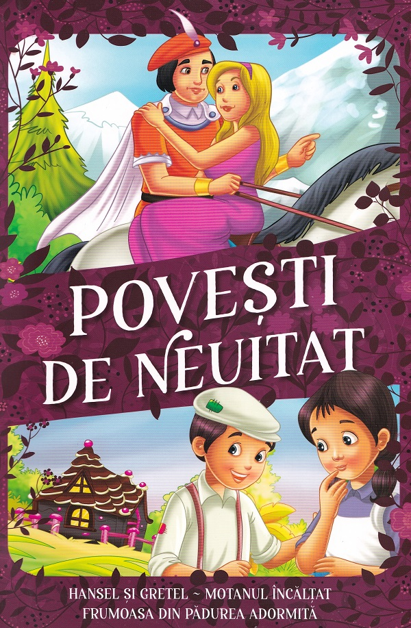 Povesti De Neuitat- Hansel Si Gretel, - Editura Kreativ [1]
