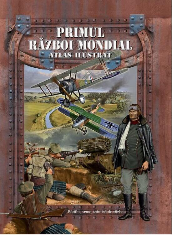 Primul Razboi Mondial, - Editura Kreativ [1]
