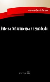 Puterea Duhovniceasca A Deznadejdii, Savatie Bastovoi - Editura Sophia [1]