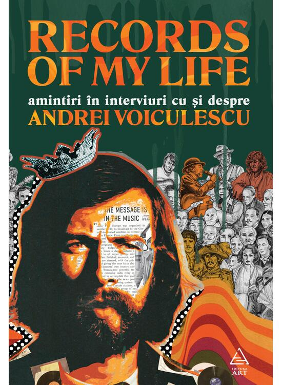 Records Of My Life. Amintiri In Interviuri Cu Si Despre Andrei Voiculescu, Andrei Voiculescu - Editura Art [1]