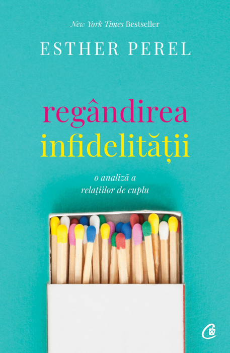 Regandirea Infidelitatii, Esther Perel - Editura Curtea Veche [1]