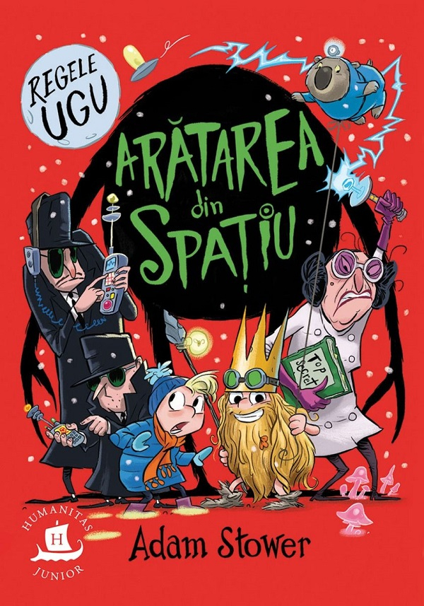 Regele Ugu Vol.3: Aratarea Din Spatiu, Adam Stower - Editura Humanitas [1]