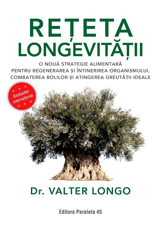 Reteta Longevitatii (Dr. Valter Longo). Ed. 2, Valter Longo - Editura Paralela 45 [1]