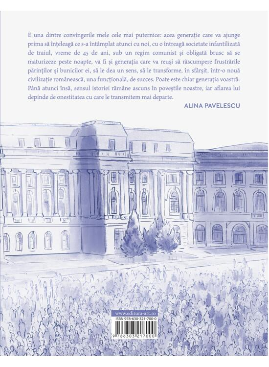 Revolutia Din 1989 Povestita Celor Care Nu Au Trait-O, Alina Pavelescu - Editura Art [2]