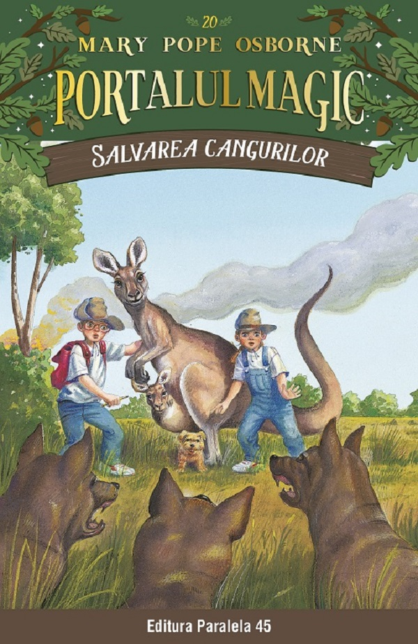 Salvarea Cangurilor. Portalul Magic Nr. 20. Ed. 3, Mary Pope Osborne - Editura Paralela 45 [1]