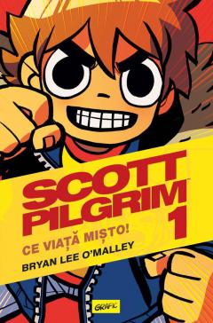 Scott Pilgrim 1. Ce Viata Misto!, Bryan Lee O'Malley - Editura Art [1]