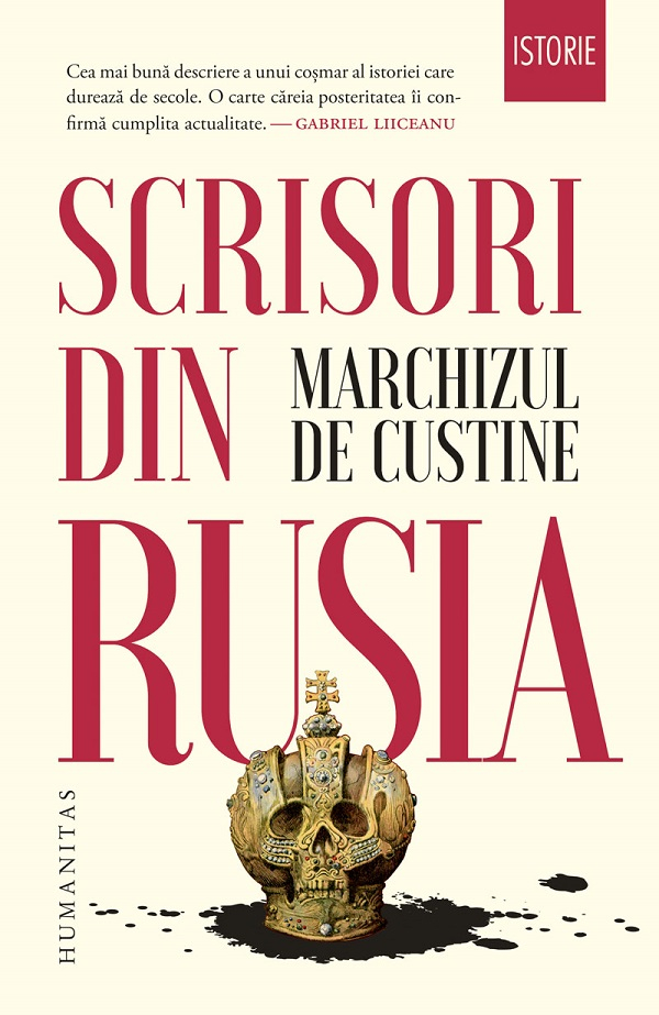 Scrisori Din Rusia.Rusia In 1839, Marchizul De Custine - Editura Humanitas [1]