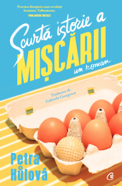 Scurta Istorie A Miscarii, Petra Hulova - Editura Curtea Veche [1]