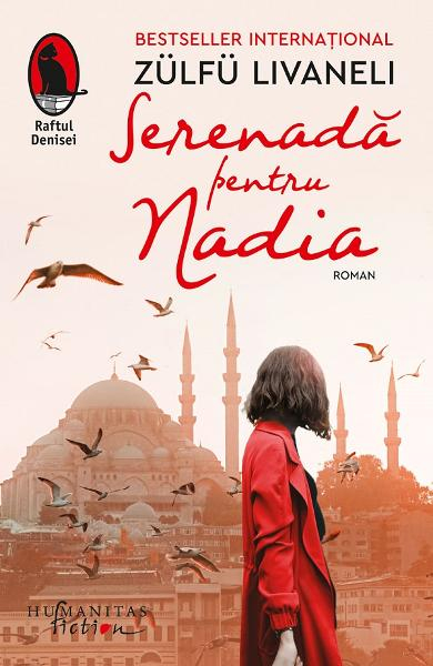Serenada Pentru Nadia, Zulfu Livaneli  - Editura Humanitas Fiction [1]