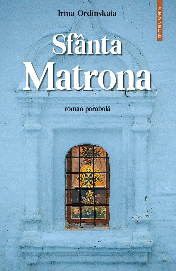 Sfanta Matrona, Irina Ordinskaia - Editura Sophia [1]