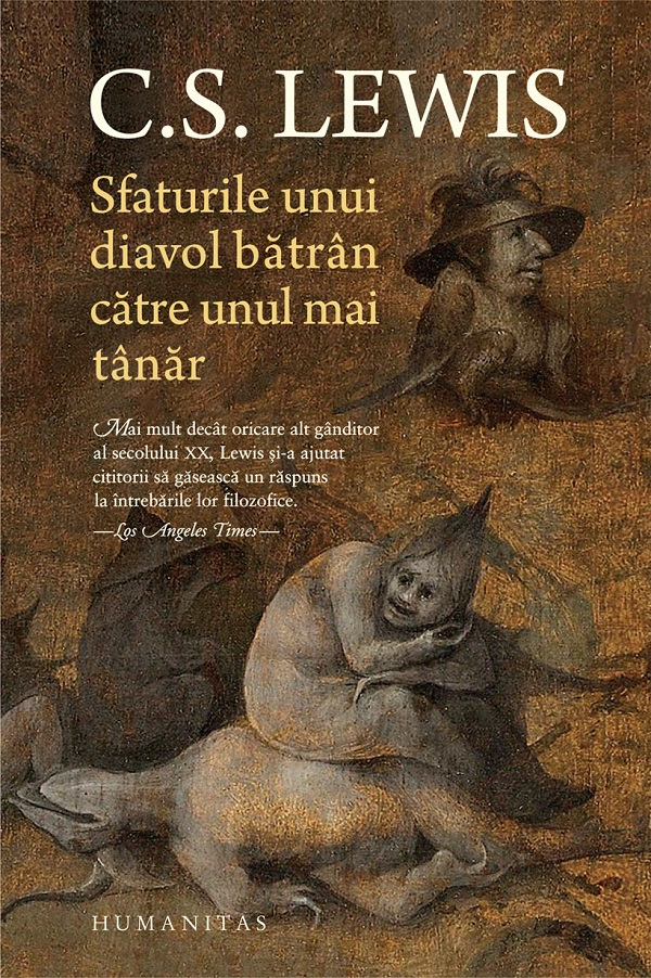 Sfaturile Unui Diavol Batran Catre Unul Mai Tanar, C.S. Lewis - Editura Humanitas [1]