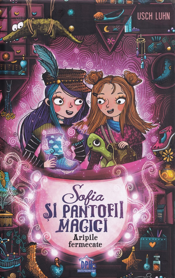 Sofia Si Pantofii Magici - Aripile Fermecate, Usch Luhn - Editura DPH [1]