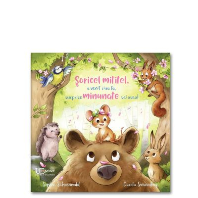 Soricel Mititel, A Venit Ziua Ta, Sophie Schoenwald - Editura Univers Enciclopedic [1]